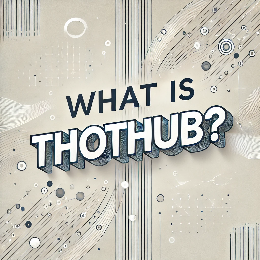 what is thothub